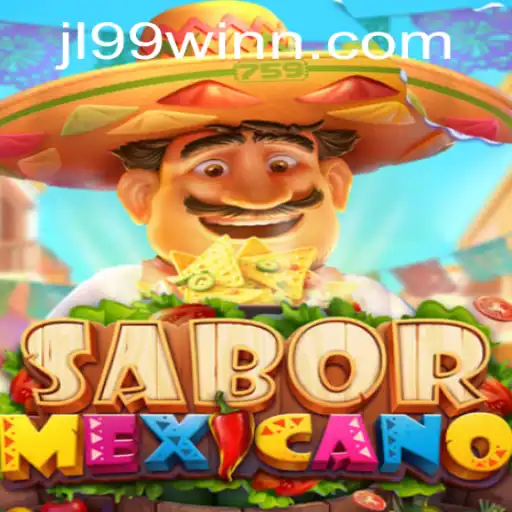 Exploring SaborMexicano: An Exciting New Game and the Rise of JL99 Win